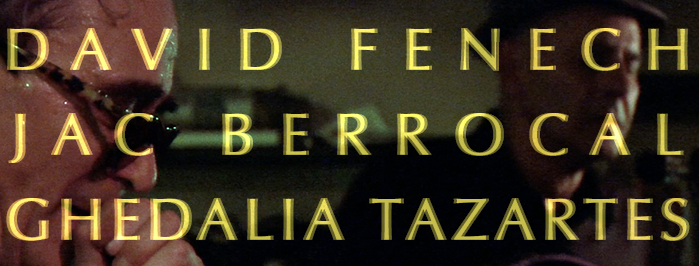 GHÉDALIA TAZARTÈS + JAC BERROCAL + DAVID FENECH • live in Paris