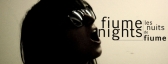 Fiume Nights • HOLLY MIRANDA