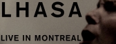 LHASA, live in Montreal