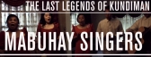 MABUHAY SINGERS • the last legends of Kundiman